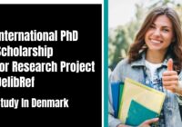 International PhD Scholarship for Research Project DelibRef in Denmark