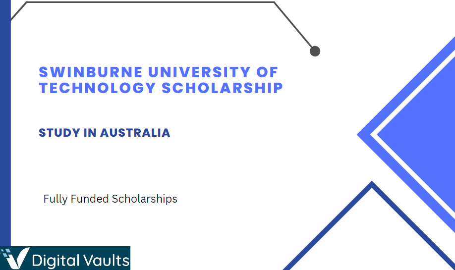 Swinburne University of Technology Scholarship