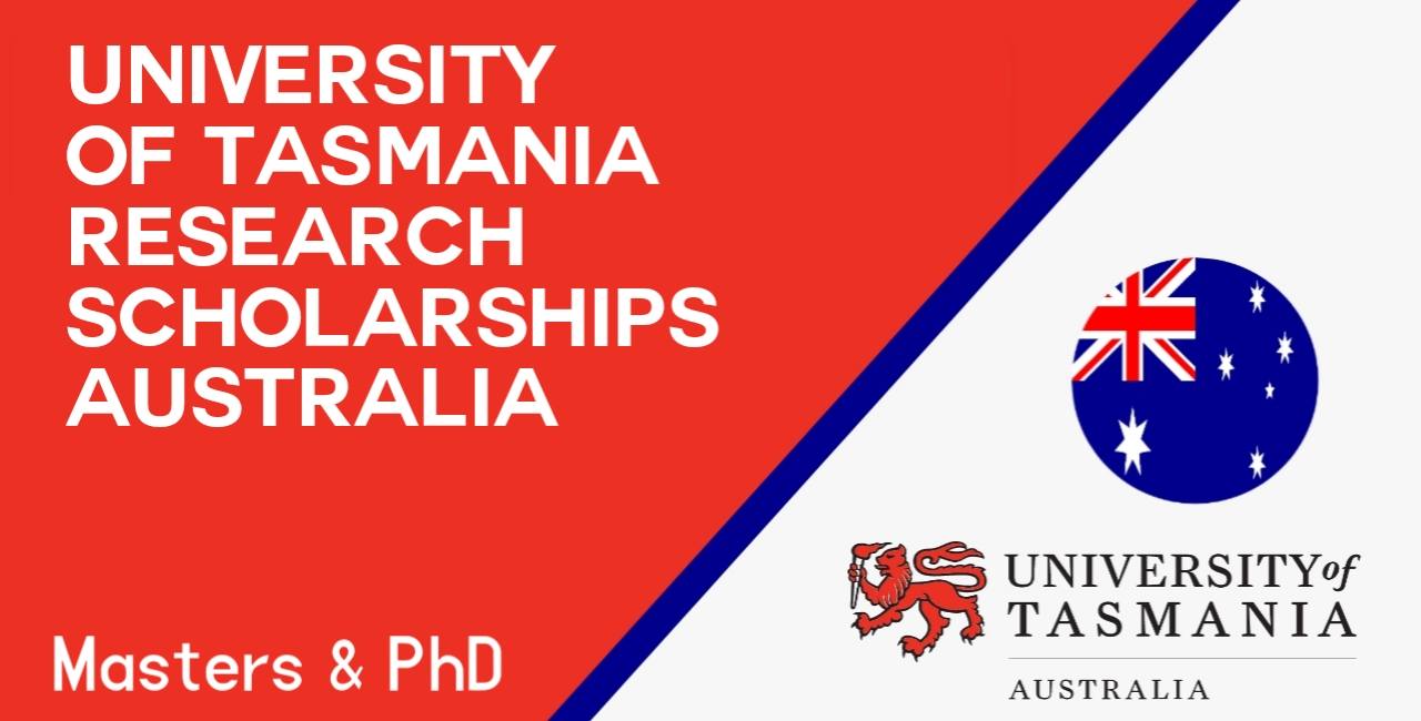 University of Tasmania Fully Funded Scholarship